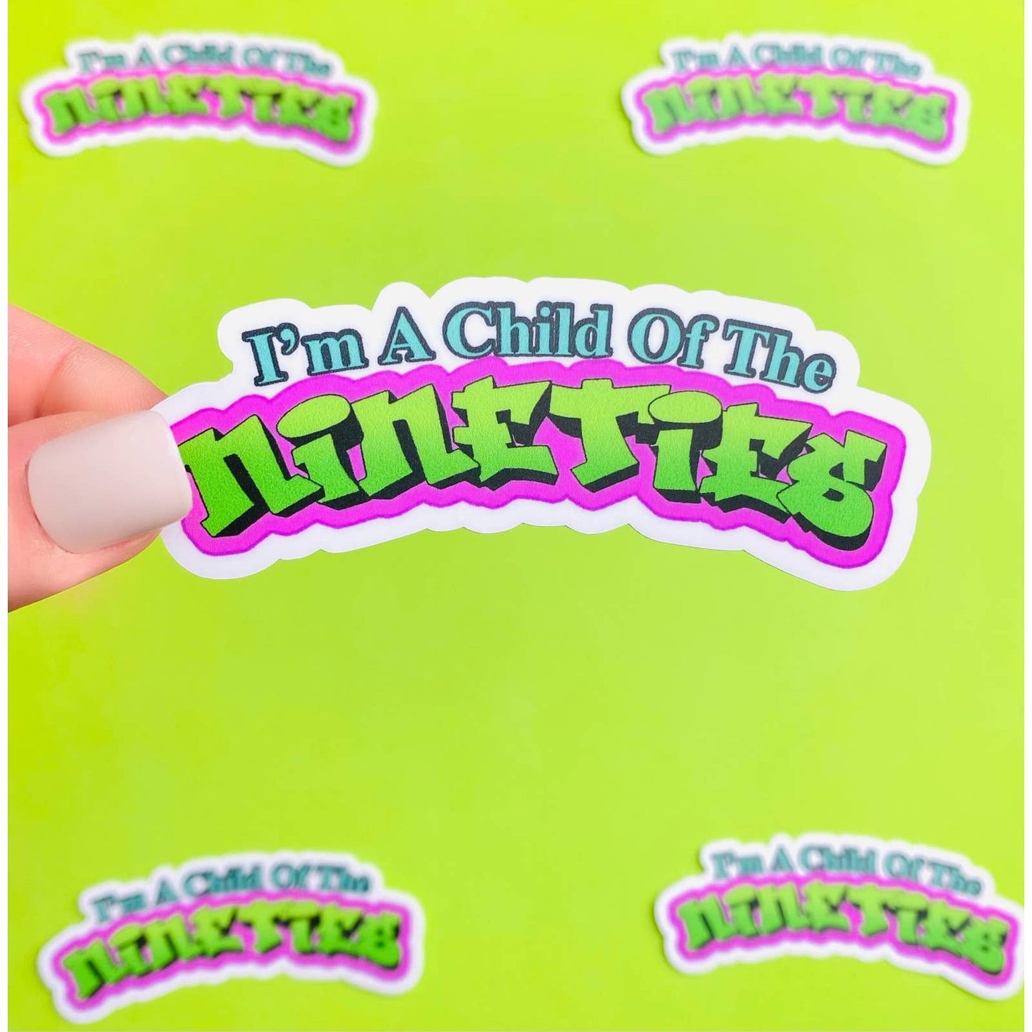Nineties 90s Sticker - Child of the Nineties Fresh Font Throwback 90s stickers, Nostalgia Stickers 1990s Lime Green Font Graffiti Sticker