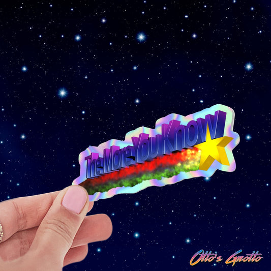 The More You Know 80s Meme PSA Sticker - HOLOGRAPHIC Eighties Kids Sticker