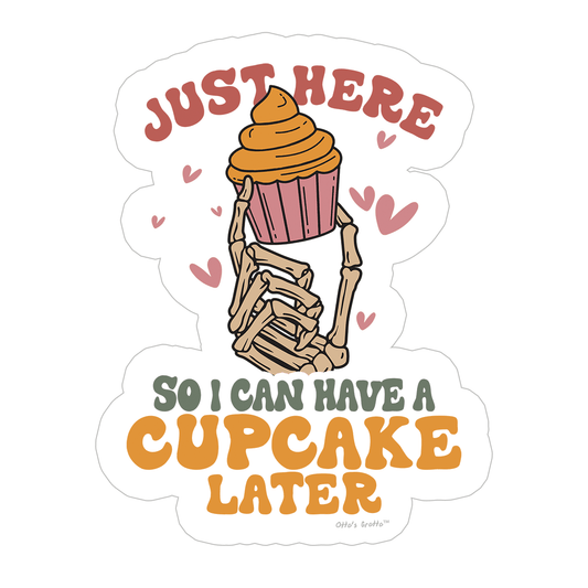 Funny Gym Sticker - Just Here So I Can Have A Cupcake Later