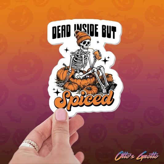 Dead Inside But Spiced Skeleton Halloween Sticker | Spooky Skeleton Sticker | Dark Humor Halloween Decal | Funny Halloween Sticker