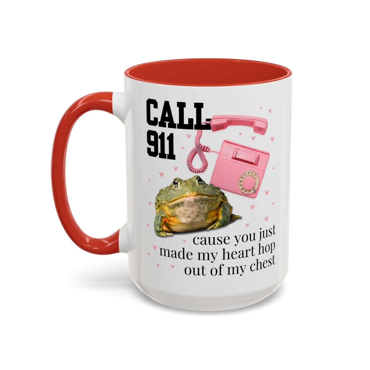 You Just Made My Heart Hop Out of My Chest Mug