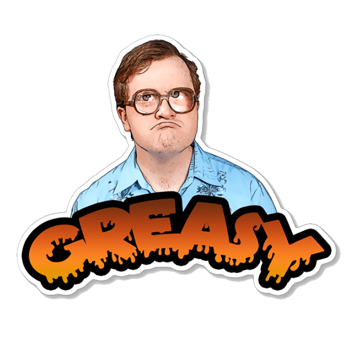 Trailer Park Boys Bubbles Greasy Sticker | Officially Licensed Bubbles That's A Nice Kitty Sticker | Trailer Park Boys Bubbles Quotes with Glasses