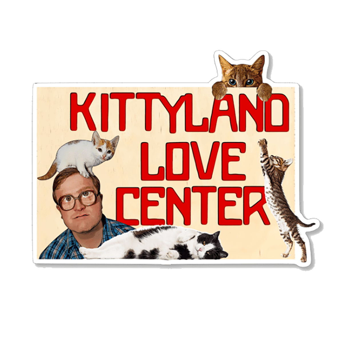 Trailer Park Boys - Kittyland Love Center