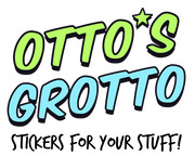 Otto's Grotto - Stickers for your stuff, stickers for water bottles, stickers for phones, stickers for laptops, stickers for hydroflask, stickers for yeti, stickers for tumblers, stickers for men, stickers for adults, stickers for women