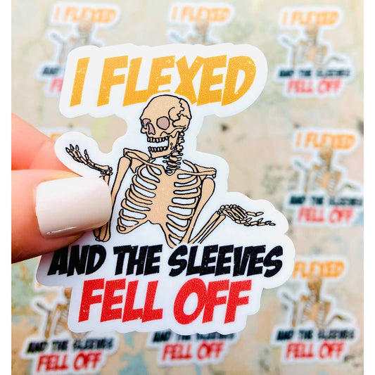 Funny Gym Sticker - I Flexed and The Sleeves Fell Off - for Gym Water Bottle, Lifters, Weightlifting gift