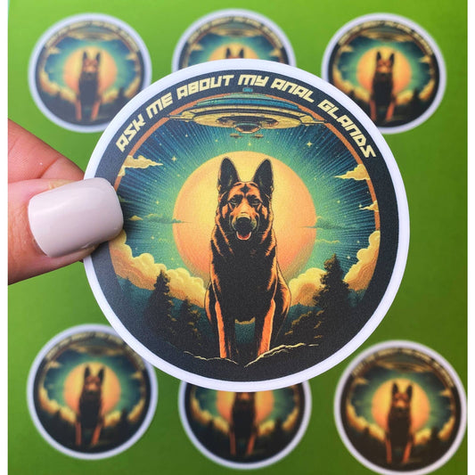 Ask Me About My Anal Glands Sticker - German Shepherd UFO Encounter K9 Handler Sticker Funny Dog Sticker