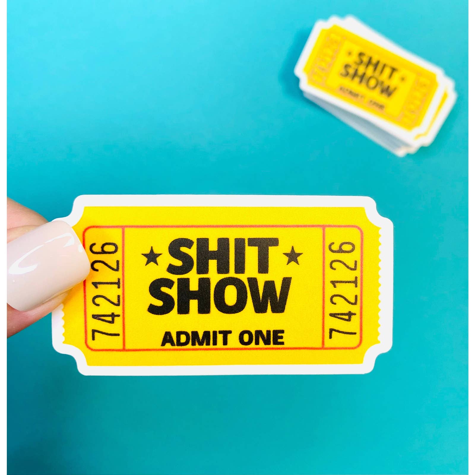 Fun Ticket Sticker Shit Show Funny Sticker - Ticket To The Shit Show - Adult Stickers , C ...