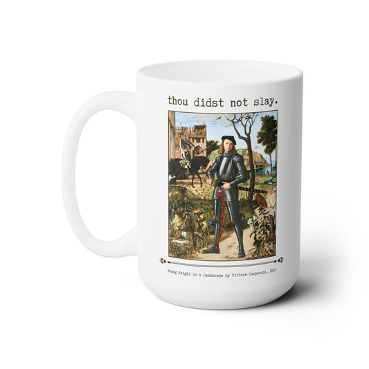 Thou Didst Not Slay Coffee Mug