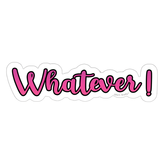 Whatever sticker, funny stickers, stickers for laptop, stickers for book, 90s stickers, water bottle stickers, aesthetic