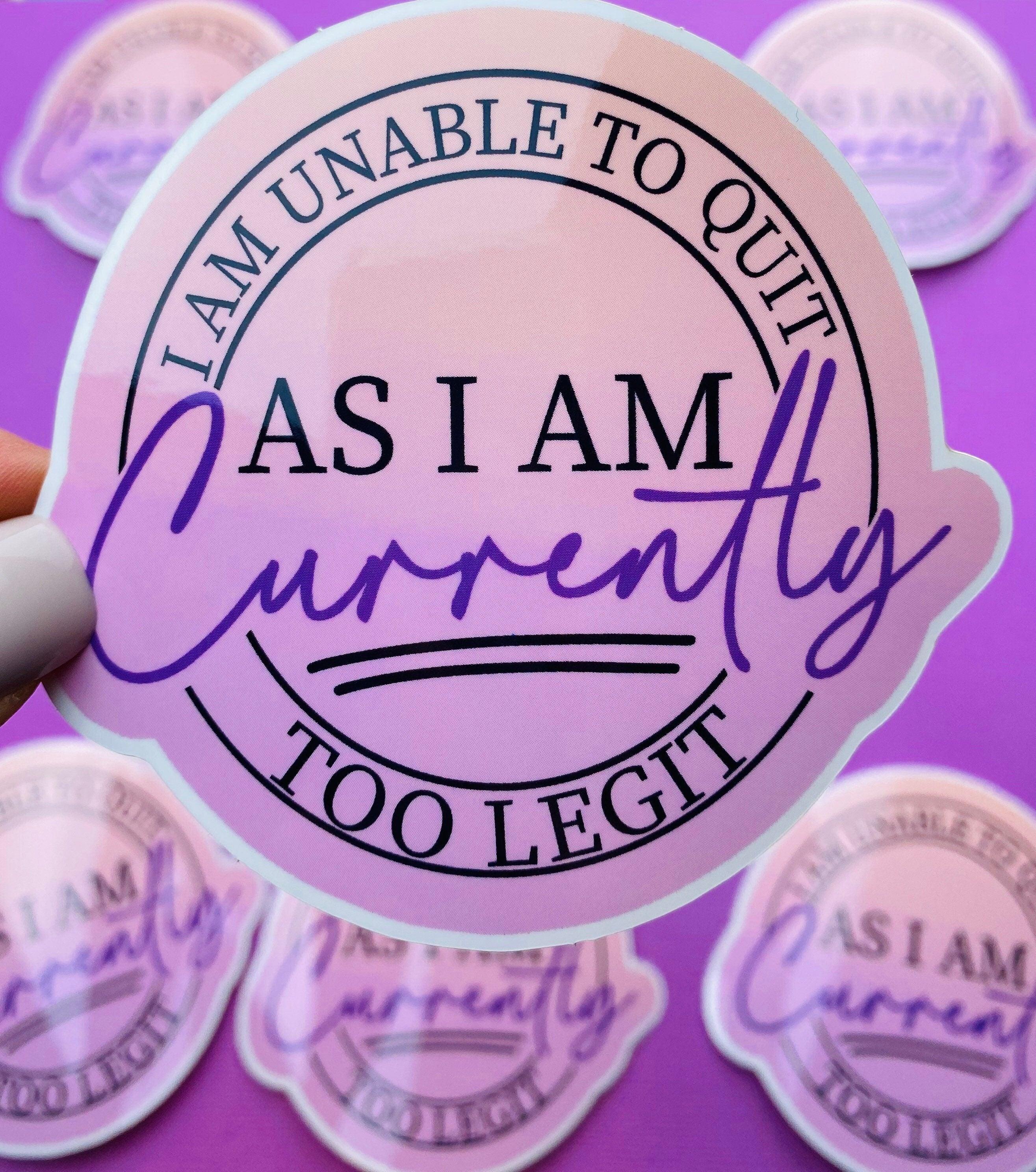 Unable to Quit Gym Sticker Funny Workout Sticker for Water Bottle, Gym